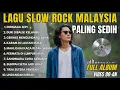 Lagu Kumpulan Lagu Slow Rock Malaysia Paling Enak Didengar 2026 - Teman Kerja \u0026 Santai