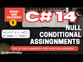Null-Conditional Assignment in C 14 - Explained with Example Clean Code codewithabby 2026