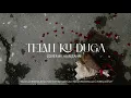 Lagu Kyra Bahar - Telah Ku Duga  (Cover By Hairzahri)