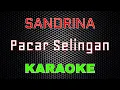 Download Lagu Sandrina - Pacar Selingan Karaoke | LMusical