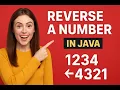 How to Reverse a Number in Java Step-by-Step Explanation for Beginners