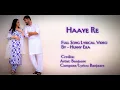 Haaye Re (Lyrical Video) | 2K HD | Banjaare | Swati Shukla | New Romantic Haryanvi Song | Hunny Era