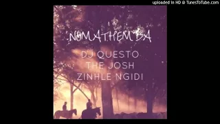 nomathemba dj questo x the josh x zinhle ngidi