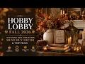 Step Inside Hobby Lobby Fall 2026 Stunning New Collection Must-Buy Decor Top Picks