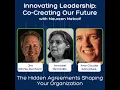 The Hidden Agreements Shaping Your Organization