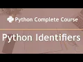 Python Identifiers Python Complete Course Part 8