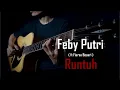 Download Lagu Feby Putri - Runtuh ( ft Fiersa Besari ) | Guitar Cover | Instrumental