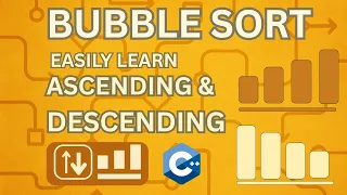 Bubble Sort Tutorial Ascending Descending in C with Full Code
