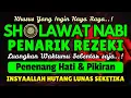 Download Lagu SHOLAWAT PENARIK REZEKI PALING DAHSYAT, SHOLAWAT JIBRIL MERDU, SHOLAWAT NABI MUHAMMAD SAW
