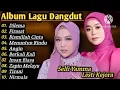 Dilema - Lesti Kejora Full Album Terbaru - Firasat - Selfi Yamma Full Album Terbaru