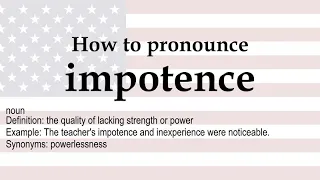 How to pronounce impotence meaning