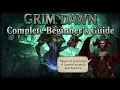 Grim Dawn Complete Beginner s Guide 2026