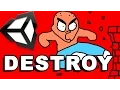 How to Destroy An Object in UNITY 5