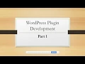 Create a WordPress Plugin From Scratch WordPress Plugin Development Part 1