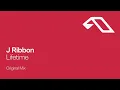 J Ribbon - Lifetime