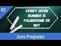 Write a code to verify given number is palindrome or not in java