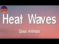 Download Lagu ♪ Glass Animals - Heat Waves || Ed Sheeran, Sia, Justin Bieber (Lyrics)