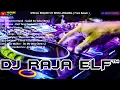 SUDAH KUTAHU REMIX 2020 DJ RAJA ELF™ BATAM ISLAND (Req By Restu Afrianda)