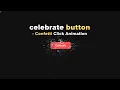 Celebrate Button - Confetti Click Animation HTML CSS JS