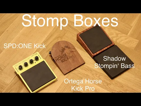 Download MP3 Stomp Box Review: Roland SPD:ONE Kick vs. Ortega Horse Kick Pro vs. Shadow Stompin' Bass