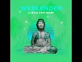 Weekender - Buddha Bar & Rich Vom Dorf