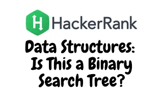 Is This a Binary Search Tree HackerRank