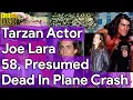 Tarzan Actor Joe Lara Funeral His Wife Family Children And Net Worth Dead In Plane Crash