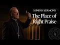Download Lagu The Place of Right Praise - Bishop Barron’s Sunday Sermon