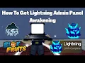 How To Awaken Lightning Fruit Admin Panel Blox Fruits