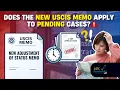 Do Pending Green Card Applications Face the New USCIS Memo Rules