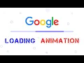 How To Create A Loading Animation Like Google Loading Animation CSS Loading Animation HTML CSS