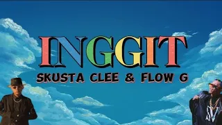 inggit skusta clee u0026 flow g prod by flip d lyrics video 
