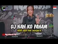 Download Lagu DJ NAN KO PAHAM - NANTI PASTI KAU MENGERTI REMIX VIRAL TIKTOK 2025