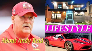Andy Reid American Football Coach Lifestyle Biography age Net worth Wife Weight Wiki