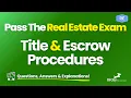 Title and Escrow Explained for the Real Estate Exam