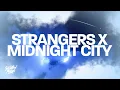 Download Lagu Strangers x Midnight City (TikTok Mashup) | Kenya Grace x M83