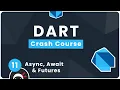 Dart Crash Course - Async Await Futures
