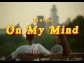 Download Lagu Tia Gordon - On My Mind (Official Video)