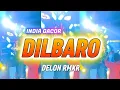 Download Lagu INDIA GACOR - DILBARO - DELON RMXR (Nipa Goka Style) 