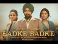 Download Lagu Sadke sadke ll Tarsem Jassar ll Kulbir Jhinjer ll