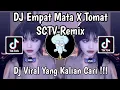 Download Lagu DJ EMPAT MATA X TOMAT | DJ SCTV VELOCITY REMIX | TOPENG IJO | DJ VIRAL TIKTOK YANG KALIAN CARI !
