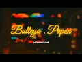 Bulleya ~ Papon 💗_ ( Lo-fi Remake ) @wormono [ Bollywood Lofi] LOFINIGHTS1308