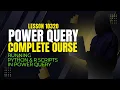 LESSON 10320 IMPORTING AND CLEANING DATA WITH R AND PYTHON IN POWER QUERY Complete Free Course