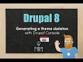 Generate a boilerplate Drupal 8 theme with Drupal console