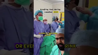 Doctor Reacts To Breaking Fast Mid-Surgery During Ramadan