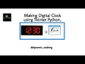 Digital clock using Tkinter and python 3