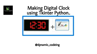 Digital clock using Tkinter and python 3