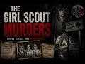 The Girl Scout Murders Innocent or Guilty The Evidence Says