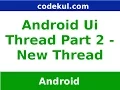 Android Tutorial 2019 - Create New Thread in Android Part