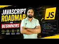 JavaScript Roadmap for Beginners Learn How to Become a Javascript Developer 2026